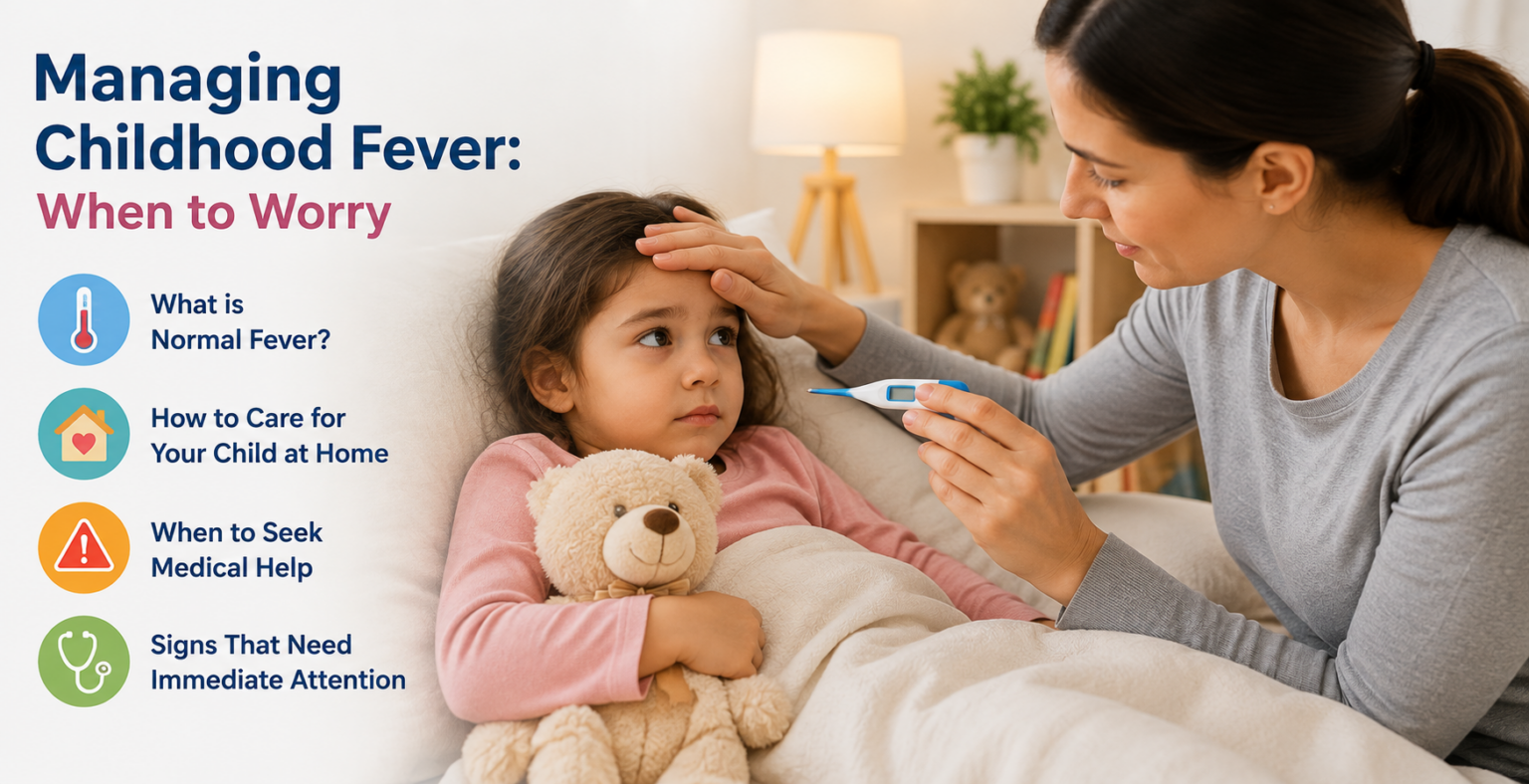 Managing Childhood Fever: When to Worry